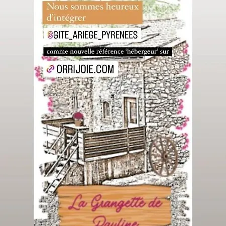 La Grangette De Pauline * Mercus-Garrabet